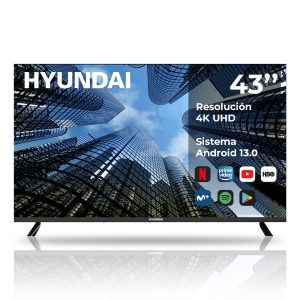 Smart TV Hyundai 43'' Ultra HD F Negro Android 13.0 Botón Apps DVBT2-S2 Miracast Modo Hotel